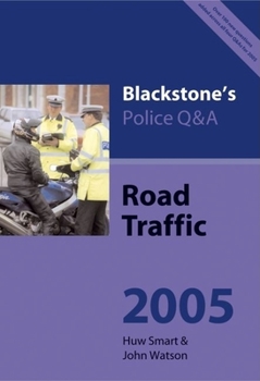 Paperback Blackstone's Police Q&as: Road Traffic 2005 Book