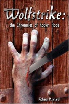 Paperback Wolfstrike: The Chronicles of Robyn Hode Book