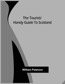 Paperback The Tourists' Handy Guide To Scotland Book