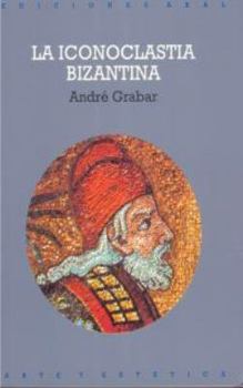 Paperback La iconoclastia bizantina [Spanish] Book