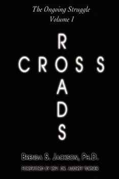 Paperback Cross Roads: The Ongoing Struggle - Volume 1 Book