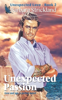 Paperback Unexpected Passion: Book 2 Book