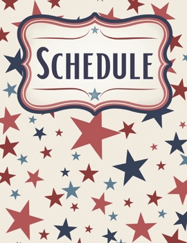 Paperback Patriotic Stars Daily Journal, Scheduler, and Planner: America Organizer For Republicans, Democrats, and Libertarians Book