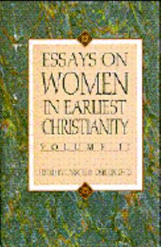 Hardcover Essays on Women in Earliest Christianity, Vol II. Book