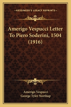 Paperback Amerigo Vespucci Letter To Piero Soderini, 1504 (1916) Book