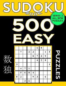 Paperback Sudoku Book 500 Easy Puzzles: Sudoku Puzzle Book With Only One Level of Difficulty Book