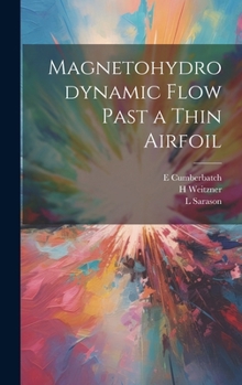 Hardcover Magnetohydrodynamic Flow Past a Thin Airfoil Book