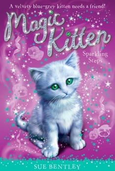 Sparkling Steps (Magic Kitten) - Book #7 of the Magic Kitten