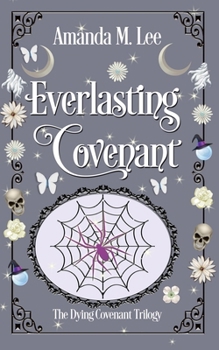 Everlasting Covenant - Book #3 of the Dying Covenant