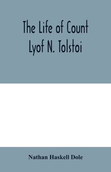 Paperback The life of Count Lyof N. Tolstoi&#776; Book