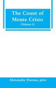 Paperback The Count of Monte Cristo (Volume I) Book