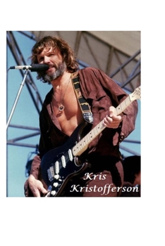 Kris Kristofferson: The Untold Story