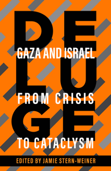 Paperback Deluge: Gaza and Israel from Crisis to Cataclysm Book