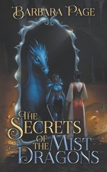 Paperback The Secrets of the Mist Dragons Book