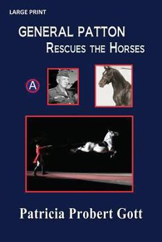 Paperback GENERAL PATTON Rescues the Horses Book