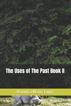 Paperback The Uses of The Past Book II Book