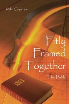 Hardcover Fitly Framed Together: The Bible Book