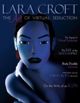 Paperback Lara Croft: The Art of Virtual Seduction Book