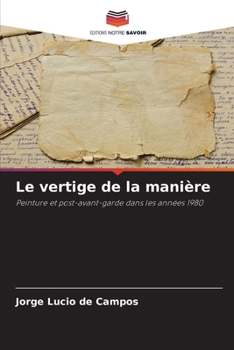 Paperback Le vertige de la manière [French] Book
