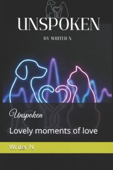 Paperback Unspoken: Lovely moments of love Book