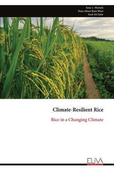 Paperback Climate-Resilient Rice: Rice in a Changing Climate Book