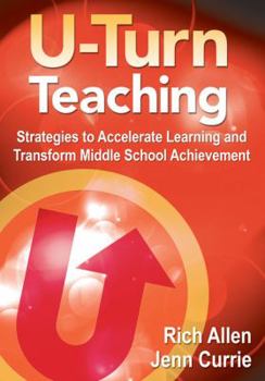 Paperback U-Turn TeachingStrategies to Accelerate Learning and Transform Middle School Achievement Book