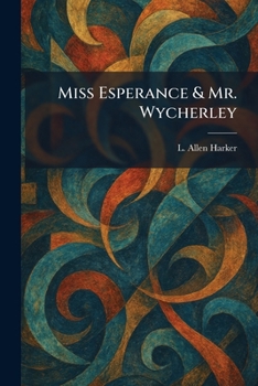 Miss Esperance & Mr. Wycherley