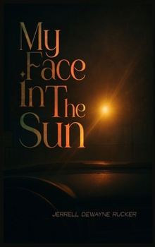 Hardcover My Face in the Sun Book