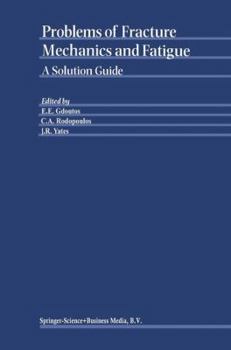 Paperback Problems of Fracture Mechanics and Fatigue: A Solution Guide Book