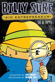 Hardcover Billy Sure Kid Entrepreneur Is a Spy! Book