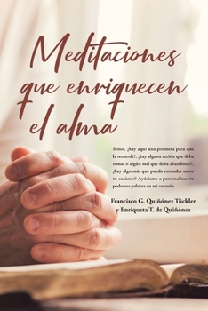 Paperback Meditaciones que enriquecen el alma [Spanish] Book