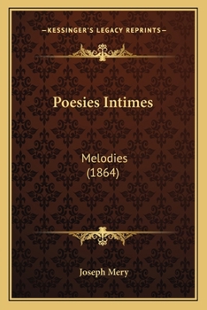Paperback Poesies Intimes: Melodies (1864) Book