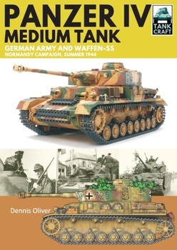 Paperback Panzer IV, Medium Tank: German Army and Waffen-SS Normandy Campaign, Summer 1944 Book