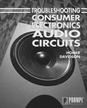 Paperback Troubleshooting Consumer Electronic Audio Circuits Book