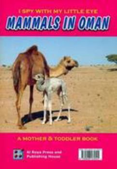 Paperback I Spy with My Little Eye: Mammals in Oman Book
