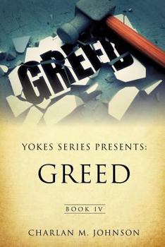 Paperback Yokes Series Presents: Greed Book IV Book