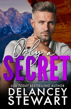 Only a Secret - Book #3 of the Kasper Ridge