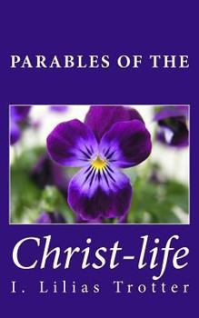 Paperback Parables of the Christ-life Book