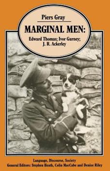 Paperback Marginal Men: Edward Thomas; Ivor Gurney; J. R. Ackerley Book