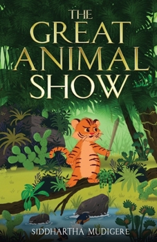 Paperback The Great Animal Show (Full Colour) Book