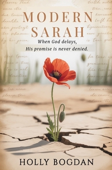 Paperback Modern Sarah: When God delays, His promise is never denied. Book