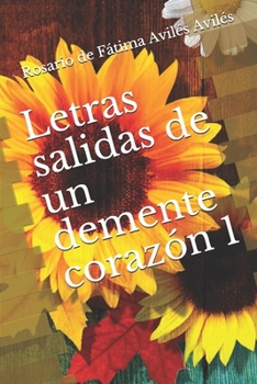 Paperback Letras salidas de un demente corazón 1 [Spanish] Book
