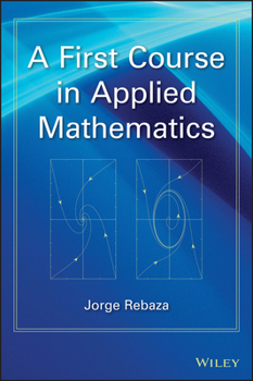Hardcover A First Course in Applied Mathematics Book