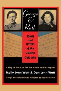 Paperback George & Ruth, Songs and Letters of the Spanish Civil War Book