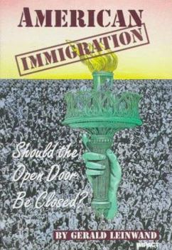 Library Binding American Immigration: Should the Open Door Be Closed? Book