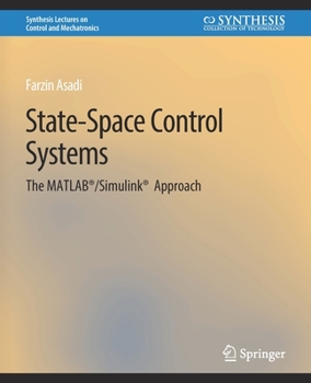 Paperback State-Space Control Systems: The Matlab(r)/Simulink(r) Approach Book