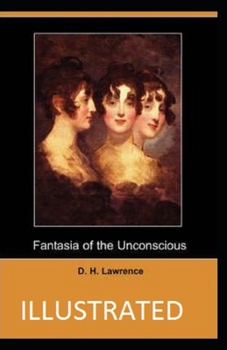 Paperback Fantasia of the Unconscious Illustrated Book