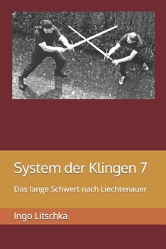 Paperback System der Klingen 7: Das lange Schwert nach Liechtenauer [German] Book