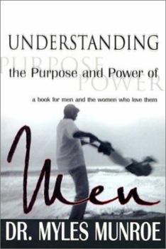 Paperback Understanding the Purpose and Power of Men Book