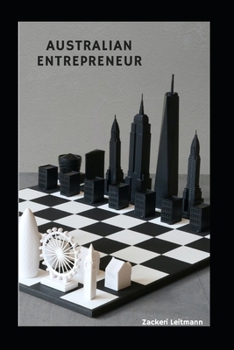 Paperback Australian Entrepreneur: A step by step guide to building a business in Australia . Book